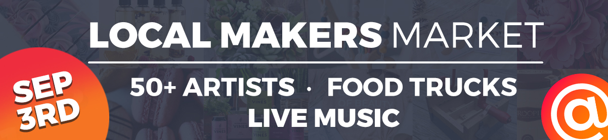 Local Makers Market – Sept 2022