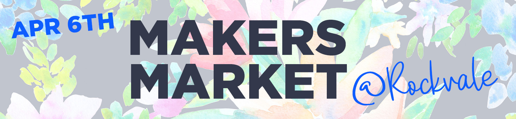 Local Makers Market – April 2024